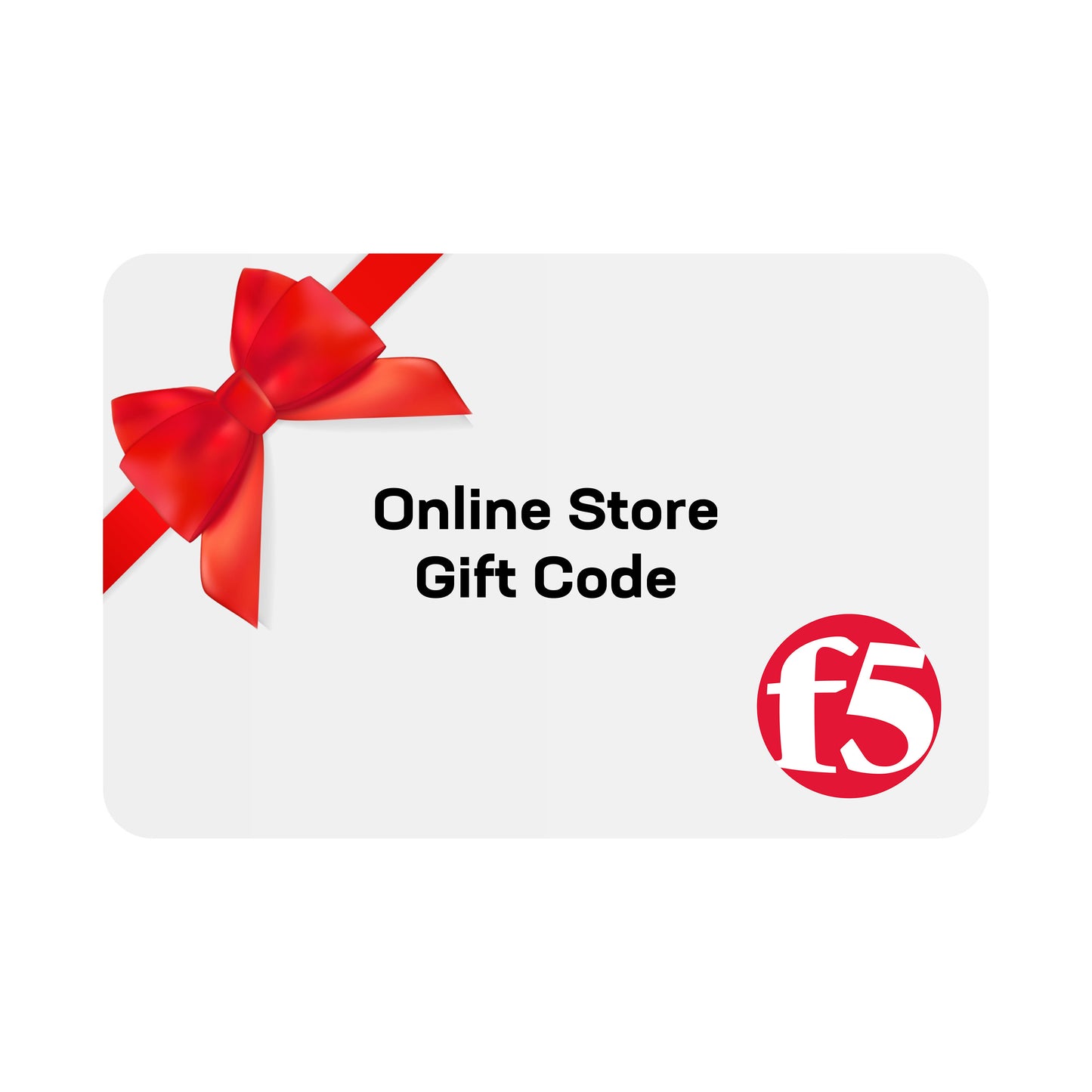 F5 STORE eGIFT CARD